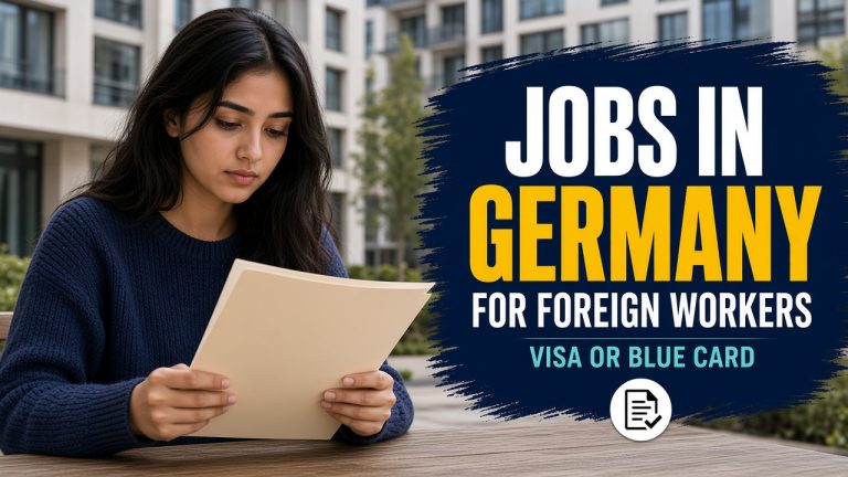 Germany Jobs for Foreign Workers: Work Visas and the EU Blue Card